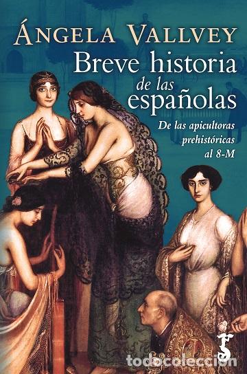Libros: BREVE HISTORIA DE LAS ESPA&Ntilde;OLAS - VALLVEY, ANGELA, - Foto 1