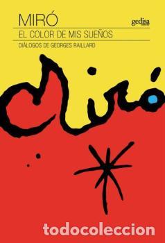Libros: MIR&Oacute;. EL COLOR DE MIS SUE&Ntilde;OS (NE) - RAILLARD, GEORGES, - Foto 1