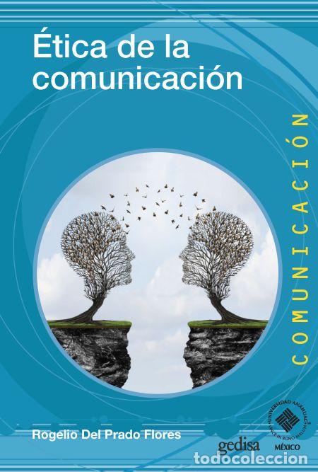 Libros: &Eacute;TICA DE LA COMUNICACI&Oacute;N - DEL PRADO FLORES, ROGELIO, - Foto 1
