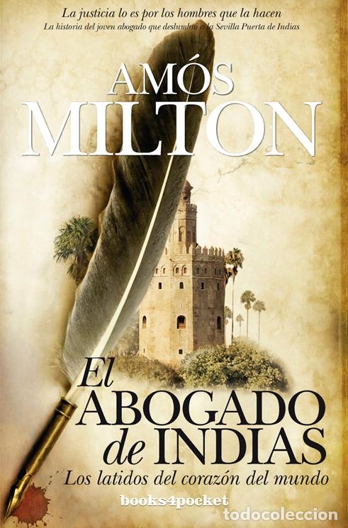 Libros: ABOGADO DE INDIAS, EL (B4P) - MILTON, AM&Oacute;S, - Foto 1