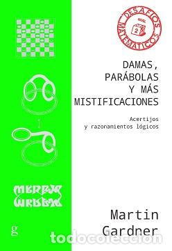 Libros: DAMAS, PAR&Aacute;BOLAS Y M&Aacute;S MISTIFICACIONES - GARDNER, MARTIN, - Foto 1