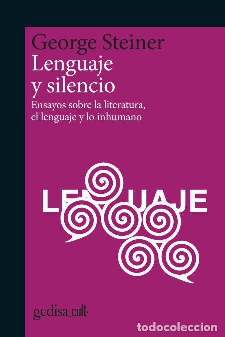 Libros: LENGUAJE Y SILENCIO - CULT - STEINER, GEORGE, - Foto 1