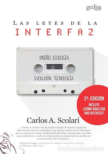 Libros: LEYES DE LA INTERFAZ, LAS (N.E.) - SCOLARI, CARLOS, - Foto 1