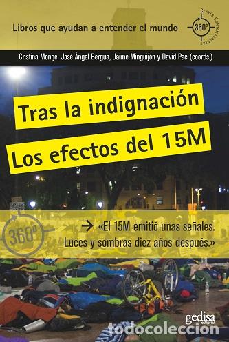 Libros: TRAS LA INDIGNACI&Oacute;N - MONGE, CRISTINA, - Foto 1
