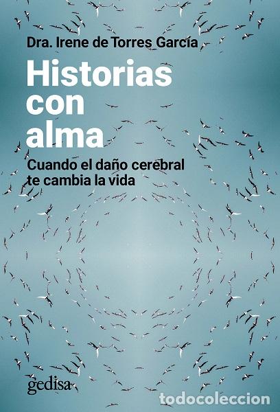Libros: HISTORIAS CON ALMA - TORRES GARC&Iacute;A, IRENE DE, - Foto 1