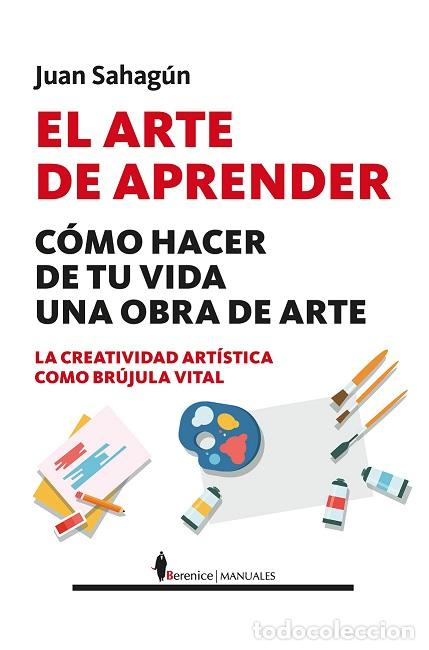 Libros: ARTE DE APRENDER, EL - SAHAG&Uacute;N CAMPUS, JUAN, - Foto 1