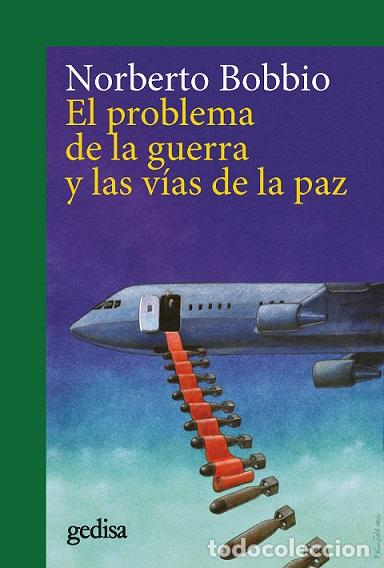 Libros: PROBLEMA DE LA GUERRA Y LAS V&Iacute;AS DE LA PAZ, EL (N.E.) - BOBBIO, NORBERTO, - Foto 1