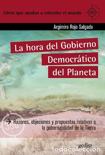 Libros: HORA DEL GOBIERNO DEMOCR&Aacute;TICO DEL PLANETA, LA - ROJO SALGADO, ARGIMIRO, - Foto 1