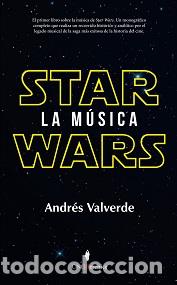 Libros: STAR WARS. LA M&Uacute;SICA - VALVERDE, ANDR&Eacute;S, - Foto 1