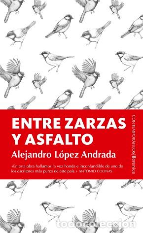 Libros: ENTRE ZARZAS Y ASFALTO - L&Oacute;PEZ ANDRADA, ALEJANDRO, - Foto 1