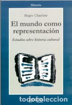 Libros: MUNDO COMO REPRESENTACION, EL - CHARTIER, ROGER, - Foto 1