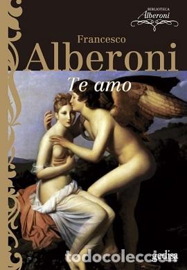 Libros: TE AMO - ALBERONI, FRANCESCO, - Foto 1