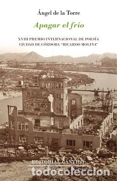 Libros: APAGAR EL FR&Iacute;O - DE LA TORRE, &Aacute;NGEL, - Foto 1