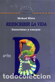 Libros: REESCRIBIR LA VIDA - WHITE, MICHAEL, - Foto 1