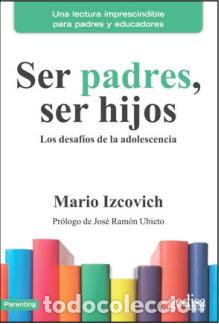Libros: SER PADRES, SER HIJOS - IZCOVICH, MARIO, - Foto 1