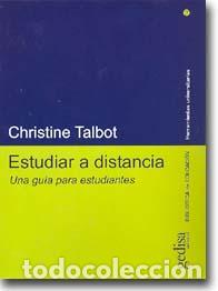 Libros: ESTUDIAR A DISTANCIA - TALBOT, CHRISTINE, - Foto 1