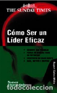 Libros: COMO SER UN LIDER EFICAZ - EALES-WHITE, RUPERT, - Foto 1