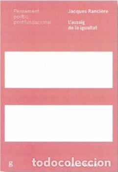 Libros: JACQUES RANCI&Egrave;RE. LASSAIG DE LA IGUALTAT - BASSAS, XAVIER, - Foto 1