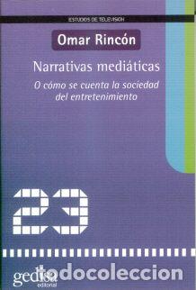 Libros: NARRATIVAS MEDIATICAS - RINCON, OMAR, - Foto 1