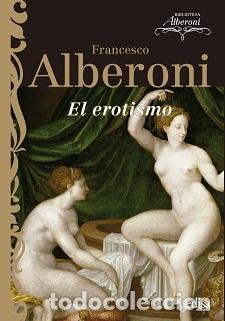 Libros: EROTISMO, EL (NE) - ALBERONI, FRANCESCO, - Foto 1