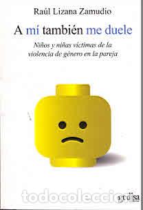 Libros: A MI TAMBIEN ME DUELE - LIZANA ZAMUDIO, RAUL, - Foto 1