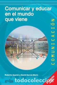 Libros: COMUNICAR Y EDUCAR EN EL MUNDO QUE VIENE (NE) - APARICI, ROBERTO, - Foto 1