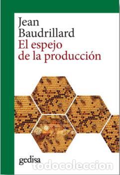 Libros: ESPEJO DE LA PRODUCCI&Oacute;N, EL (NE) - BAUDRILLARD, JEAN, - Foto 1