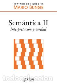 Libros: SEMANTICA II. INTERPRETACION Y VERDAD - BUNGE, MARIO, - Foto 1