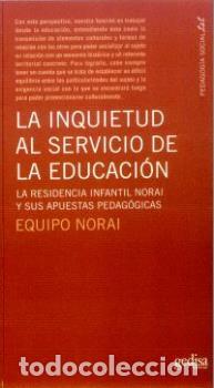 Libros: INQUIETUD AL SERVICIO DE LA EDUCACION, LA - EQUIPO NORAI, - Foto 1