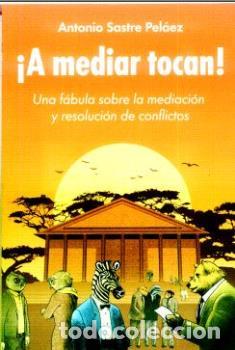 Libros: A MEDIAR TOCAN! - SASTRE PELAEZ, ANTONIO, - Foto 1