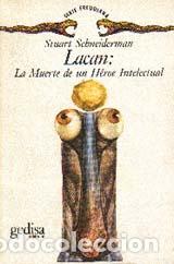 Libros: LACAN: LA MUERTE DE UN HEROE INTELECTUAL - SCHNEIDERMAN, STUART, - Foto 1