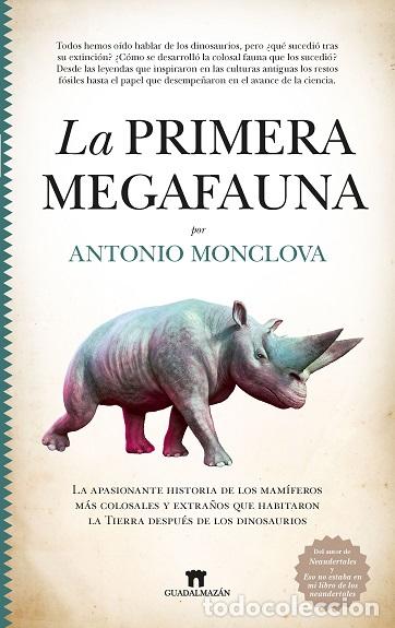 Libros: PRIMERA MEGAFAUNA, LA - MONCLOVA BOH&Oacute;RQUEZ, ANTONIO, - Foto 1