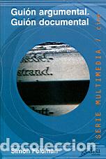 Libros: GUION ARGUMENTAL. GUION DOCUMENTAL - FELDMAN, SIMON, - Foto 1