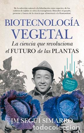 Libros: BIOTECNOLOG&Iacute;A VEGETAL - SEGU&Iacute; SIMARRO, JOS&Eacute; MAR&Iacute;A, - Foto 1