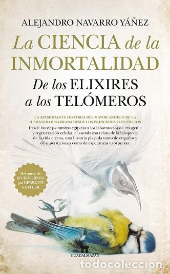 Libros: CIENCIA DE LA INMORTALIDAD, LA - NAVARRO YA&Ntilde;EZ, ALEJANDRO, - Foto 1