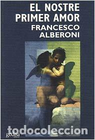 Libros: NOSTRE PRIMER AMOR, EL - ALBERONI, FRANCESCO, - Foto 1