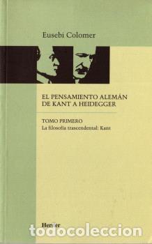 Libros: PENSAMIENTO ALEMAN DE KANT A HEIDEGGER, EL TOMO 1 - COLOMER, EUSEBI, - Foto 1