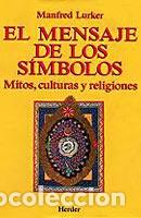 Libros: MENSAJE DE LOS SIMBOLOS, EL - LURKER, MANDRED, - Foto 1