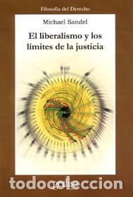 Libros: LIBERALISMO Y LOS LIMITES DE LA JUSTICIA, EL - SANDEL, MICHAEL, - Foto 1