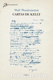 Libros: CARTAS DE KELLY - WONDRASTCHEK, WOLF, - Foto 1