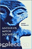 Libros: ANTIGUOS MITOS JAPONESES - NAUMANN, NELLY, - Foto 1