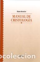 Libros: MANUAL DE CRISTOLOGIA - KESSLER, HANS, - Foto 1
