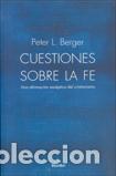 Libros: CUESTIONES SOBRE LA FE - BERGER, PETER, - Foto 1