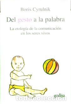 Libros: DEL GESTO A LA PALABRA - CYRULNIK, BORIS, - Foto 1