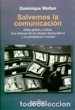 Libros: SALVEMOS LA COMUNICACION - WOLTON, DOMINIQUE, - Foto 1