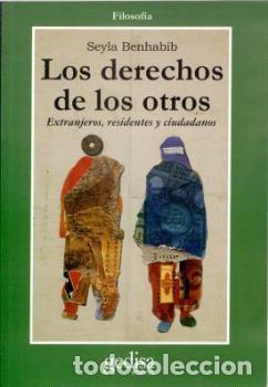 Libros: DERECHOS DE LOS OTROS, LOS - BENHABIB, SEYLA, - Foto 1