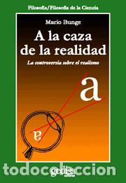 Libros: A LA CAZA DE LA REALIDAD - BUNGE, MARIO, - Foto 1