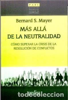 Libros: MAS ALLA DE LA NEUTRALIDAD - MAYER, BERNARD S., - Foto 1