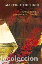 Libros: EJERCITACION EN EL PENSAMIENTO FILOSOFICO - HEIDEGGER, MARTIN, - Foto 1