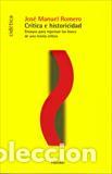 Libros: CRITICA E HISTORICIDAD - ROMERO, JOSE MANUEL, - Foto 1